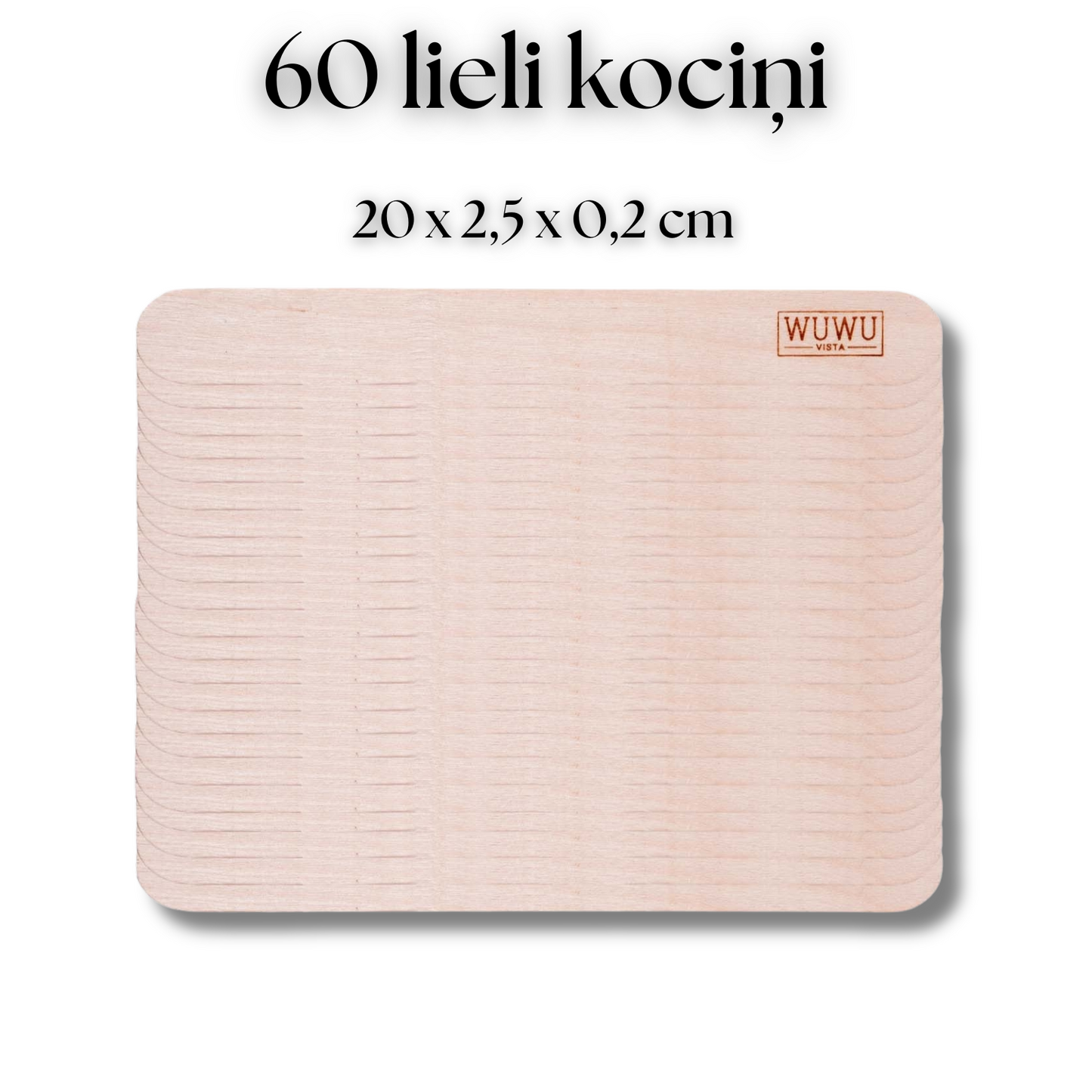 60 lieli vaksācijas kociņi tādām ķermeņa zonām kā kājas, rokas, bikini, padusēm.